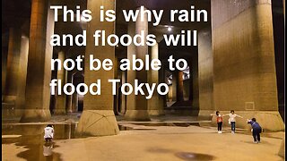 This is why rain and floods will not be able to flood Tokyo