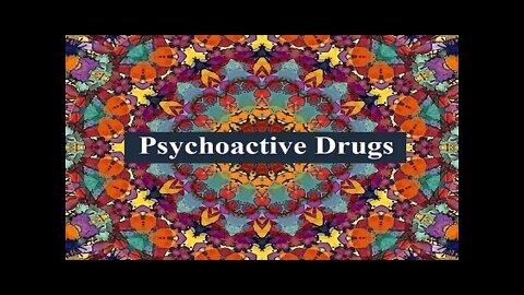Psychoactive drugs. (When The Spirit Takes Over)