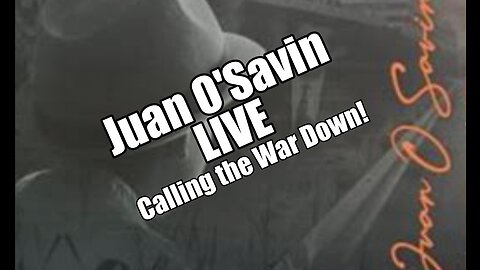 Juan O'Savin LIVE. Calling the War Down! PraiseNPrayer. B2T Show Mar 2, 2023