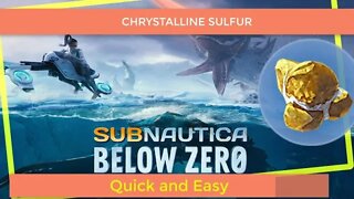 Subnautica below zero EASY Crystalline Sulfur