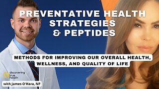 Preventative Health Strategies | How Biohacking with Peptides Help Improve our Health | DTH Podcast