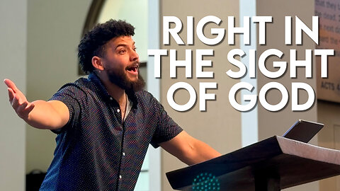 Right In The Sight Of God | Acts 4:1-21 | Pastor Micah Stephens