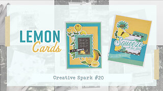 Easy Handmade Cards - Lemon - Creative Spark