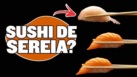 Será que SEREIA EXISTE? Já fizeram SUSHI com a parte 'PEIXE' da SEREIA?