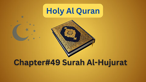 #49 Surah Al-Hujurat with English Translation