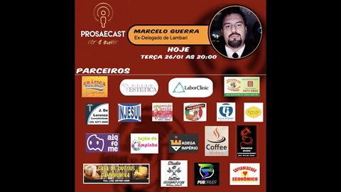 Prosaecast #042 Com Marcelo Guerra Ex-Delegado de Lambari MG