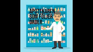 APOTEKAREN SOM FÖLJER ORDER