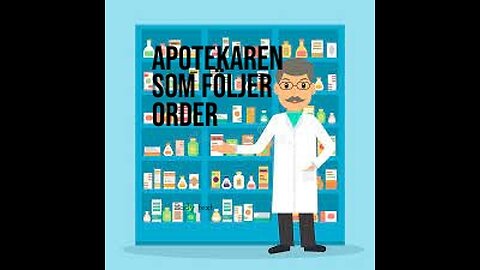 APOTEKAREN SOM FÖLJER ORDER