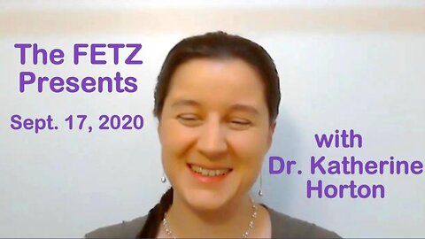 The Fetz Presents (17 September 2020): Dr. Katherine Horton. On the occasion of Constitution Day