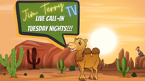Jim Terry TV - Live Call In!!! (Chapter 39) "Tuesday Night Camel Toe"