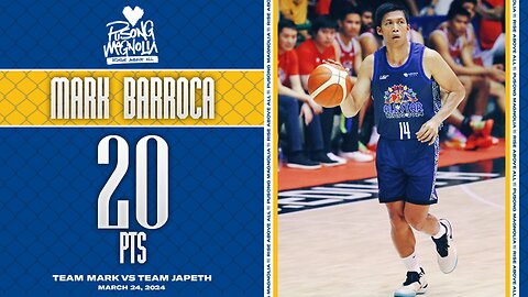 Mark Barroca Highlights [Team Mark vs Team Japeth | Mar. 24, 2024]