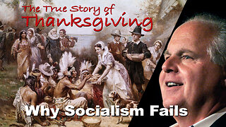 148: The True Story of Thanksgiving; Why Socialism DOESN'T WORK!