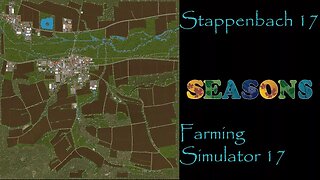 Farming Simulator 17 - First Impressions - Stappenbach 17