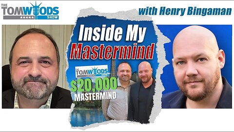 BONUS: Inside the Tom Woods Mastermind