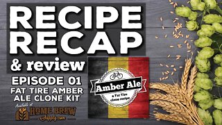 Recipe Recap & Review | Ep. 01: Fat Tire Amber Ale Clone Kit