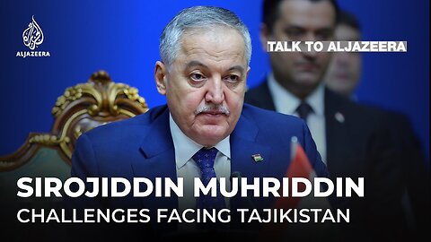 Tajik FM_ Melting glaciers, human rights, and geopolitical strife _ Talk to Al Jazeera