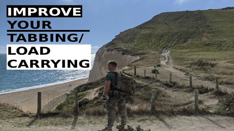 British Army | Improve your Tabbing/Load Carrying