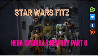 Hera Syndulla History part 6