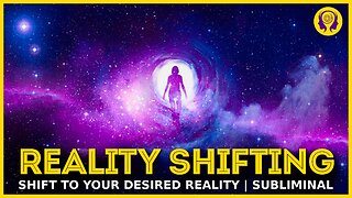 ★REALITY SHIFTING★ Quantum Jump To Desired Reality! - SUBLIMINAL Visualization (Unisex) 🎧