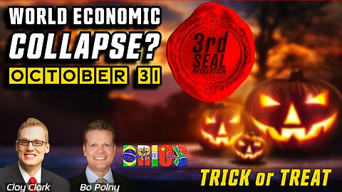 OCTOBER 31 - ECONOMIC COLLAPSE?? Clay Clark, Bo Polny
