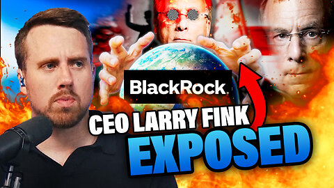 BlackRock in COLLAPSE?! CEO Larry Fink Freaks Out in NEW AUDIO LEAK | Elijah Schaffer