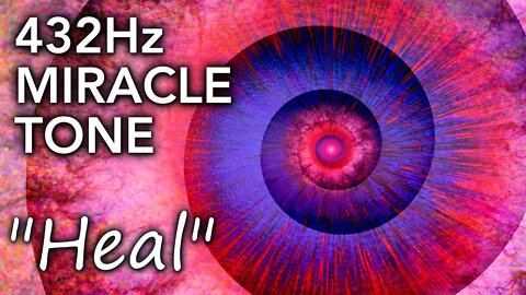 Miracle tone 432Hz for healing, well-being, and relaxing. Raise your positive energy