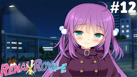 Renai x Royale (Part 12) - Reverse Pickup