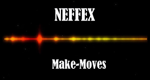 NEFFEX - Make-Moves
