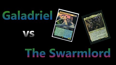 Episode 5 ~ Galadriel vs The Swarmlord