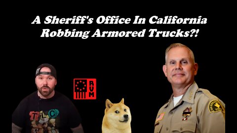 A Sheriff's Office Robbing Armored Trucks?! AOC In Texas? The Young Turks Scared Of Cancel Culture?