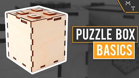 How To Design A Puzzle Box : The Basics ( Tutorial )