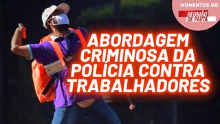 A repressão dos policiais contra os entregadores | Momentos do Reunião de Pauta