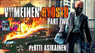 VIIMEINEN RYÖSTÖ - PART 2 | PERTTI ASIKAINEN | RCTIC | PPRP