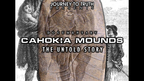 CAHOKIA MOUNDS: THE UNTOLD STORY | OFFICIAL | DOCUMENTARY | 2023