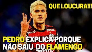 QUE LOUCURA! POR ISSO PEDRO NÃO SAIU DO FLAMENGO PARA O RIVAL É TRETA!!!