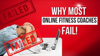 Why MOST Online Fitness Coaches FAIL