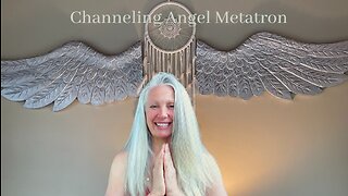 Channeling with Angel Metatron