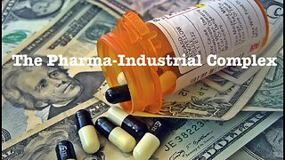 The Pharma-Industrial Complex