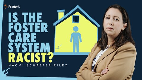 Is the Foster Care System Racist? | 5-Minute Videos