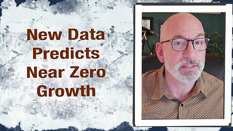 New data predicts near-zero growth