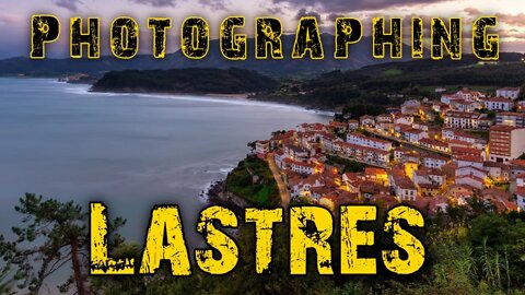 🇪🇸 Photographing #Lastres | VAN LIFE NORTH SPAIN | ROAD TRIP EUROPE 2019