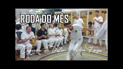 Roda Mensal Capoeira de Valor Mestre Ferpa. Parte 5