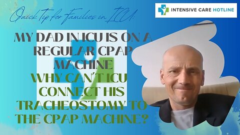 My Dad in ICU is on a regular CPAP machine.Why can't connect his tracheostomy to the CPAP machine?