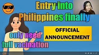 THE PHILIPPINES FULLY OPENS TO THE WORLD! ENTRY RULES FOR FILIPINOS & FOREIGNERS