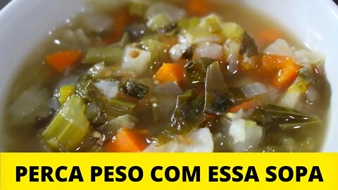 PERCA PESO EM 7 DIAS SUBSTITUINDO SEU JANTAR POR ESTA SOPA