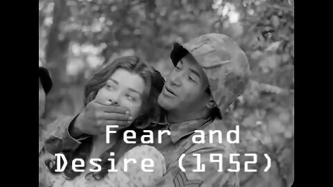 Fear and Desire (1952) | Full Length Classic Film