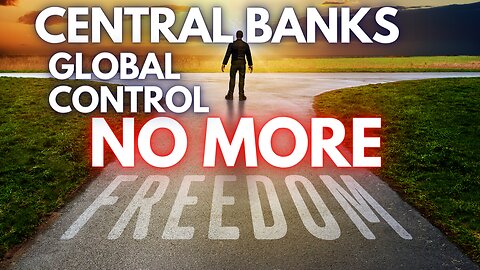 GLOBAL SUPER POWER 💥 CORRUPT CENTRAL BANKS TAKE OVER