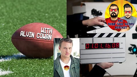Football Dreams to Film Industry Work With #AlvinCowan - DCW Podcast Ep. 32 #podcast2022 #actor