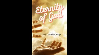 Eternity of God, By David Dunlap