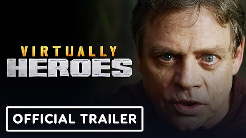 Virtually Heroes - Trailer